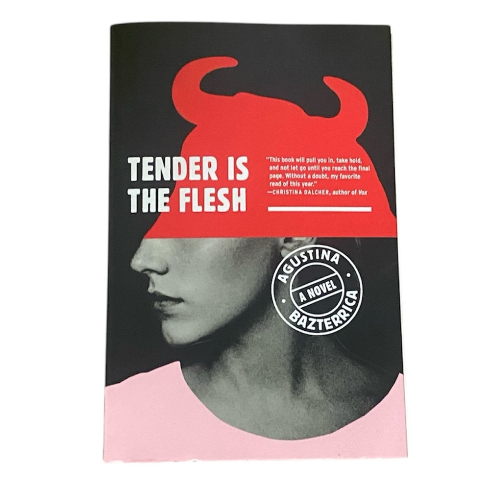 NWT Tender Is the Flesh by Agustina Bazterrica A Novel Paperback
